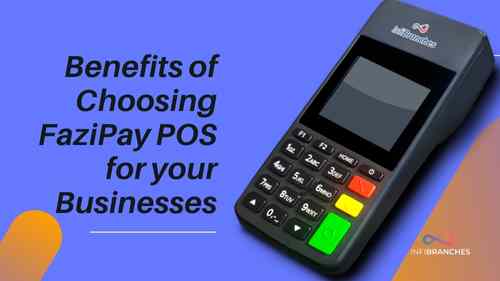 Benefits of Choosing FaziPay POS for your Businesses