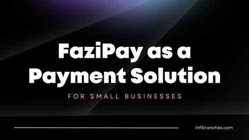 FaziPay as a Payment Solution for Small Businesses