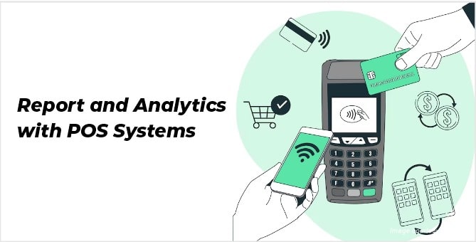 Report and analytics with pos system